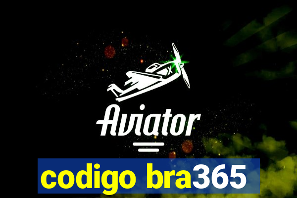 codigo bra365